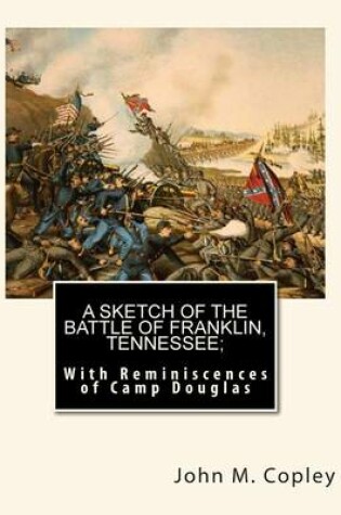 Cover of A Sketch of the Battle of Franklin, Tennessee;