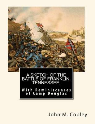 Book cover for A Sketch of the Battle of Franklin, Tennessee;