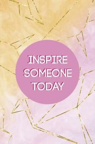 Cover of Inspire Someone Today
