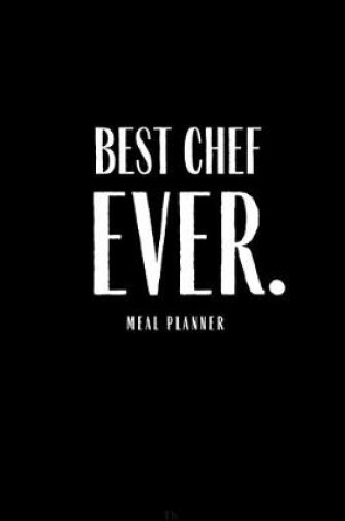 Cover of Best Chef Ever Meal Planner