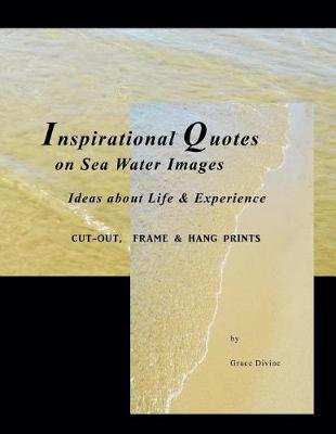 Book cover for Inspirational Quotes on Sea Water Images Ideas about Life & Experience