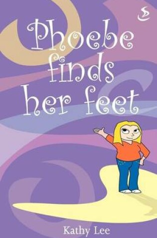 Cover of Phoebe Finds Her Feet
