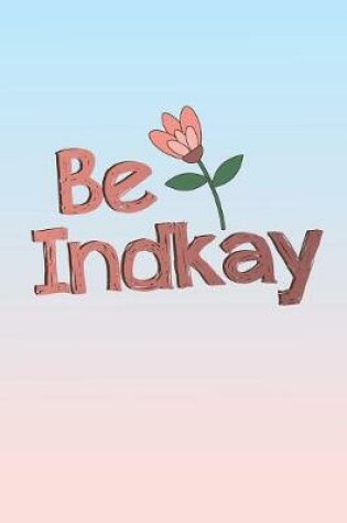 Cover of Be Indkay
