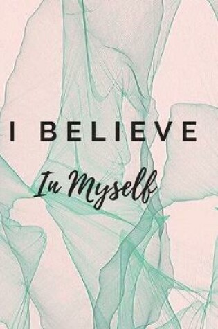 Cover of I Believe In Myself