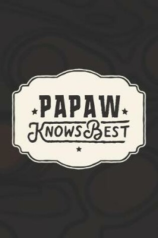 Cover of Papaw Knows Best