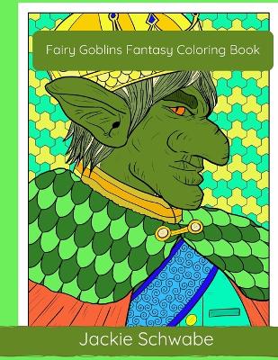Book cover for Fairy Goblins Fantasy Coloring Book