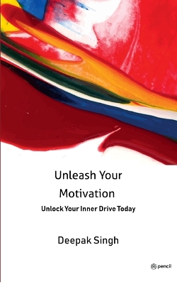 Book cover for Unleash Your Motivation