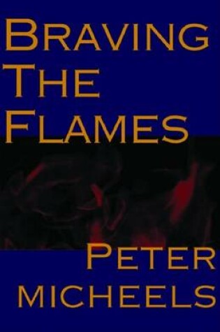 Cover of Braving the Flames