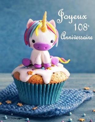 Book cover for Joyeux 108e Anniversaire