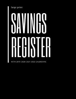 Book cover for Savings Register with 2019-2020-2021-2022 Calendars