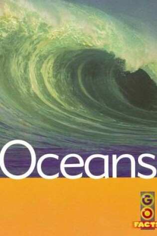 Cover of Oceans (Go Facts Oceans)