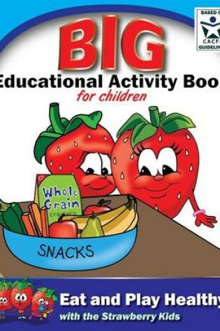 Cover of Eat and Play Healthy Big Educational Activity Book