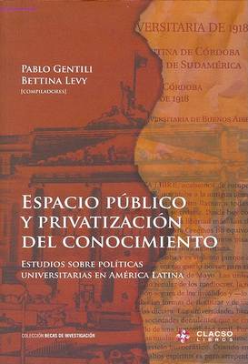 Book cover for Espacio Publico y Privatizacion del Conocimiento