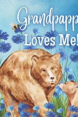 Cover of Grandpappy Loves Me!