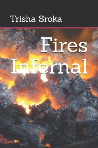 Cover of Fires Infernal