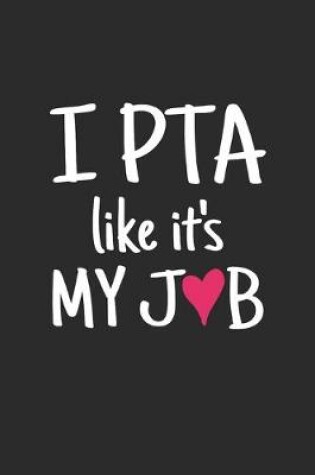 Cover of I PTA Like It's My Job