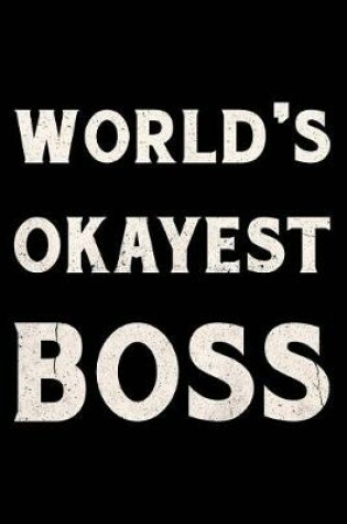 Cover of World's Okayest Boss Journal White