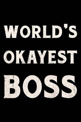 Book cover for World's Okayest Boss Journal White