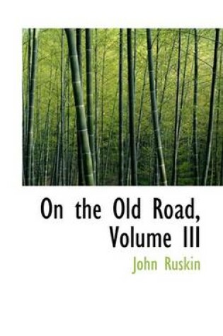 Cover of On the Old Road, Volume III