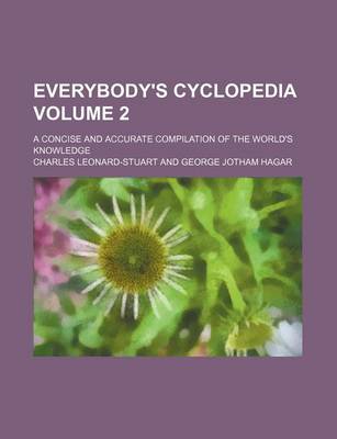 Book cover for Everybody's Cyclopedia Volume 2; A Concise and Accurate Compilation of the World's Knowledge