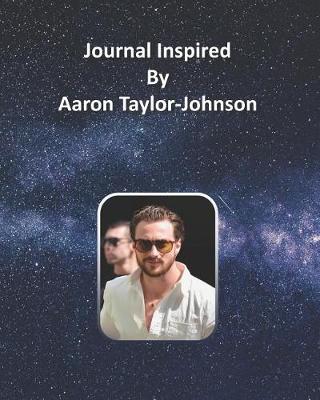 Book cover for Journal Inspired by Aaron Taylor-Johnson