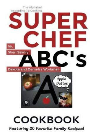 Cover of Super Chef ABC's Cookbook