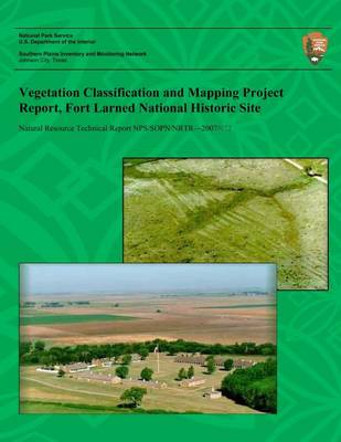 Book cover for Vegetation Classification and Mapping Project Report, Fort Larned National Historic Site