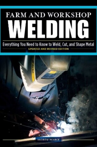 Cover of Farm and Workshop Welding, Third Revised Edition