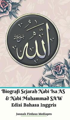 Book cover for Biografi Sejarah Nabi Isa AS Dan Nabi Muhammad SAW Edisi Bahasa Inggris Hardcover Version