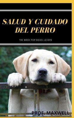 Book cover for Salud Y Cuidado del Perro