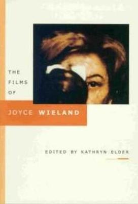 Book cover for The Films of Joyce Wieland