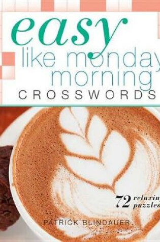 Cover of Easy Like Monday Morning Crosswords