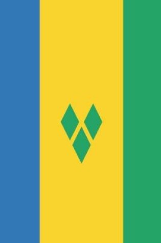 Cover of Saint Vincent and the Grenadines Travel Journal - Saint Vincent and the Grenadines Flag Notebook - Vincentian Flag Book
