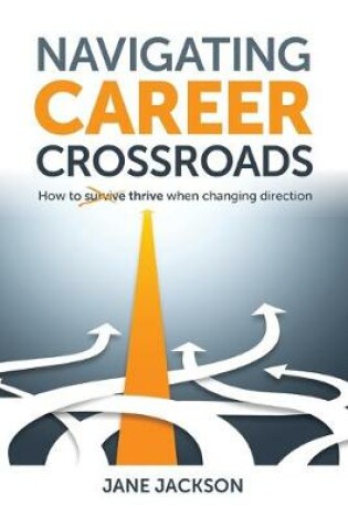 Cover of Navigating Career Crossroads