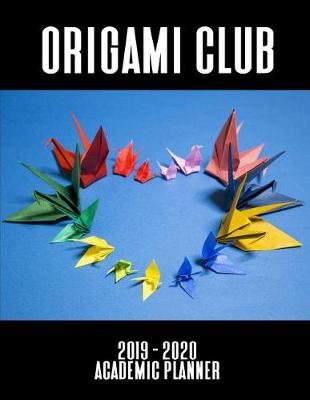 Book cover for Origami Club Academic Planner