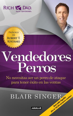 Book cover for Vendedores perros. Nueva edicion / Sales Dogs: You Don't Have to be an Attack Dog to Explode Your Income 