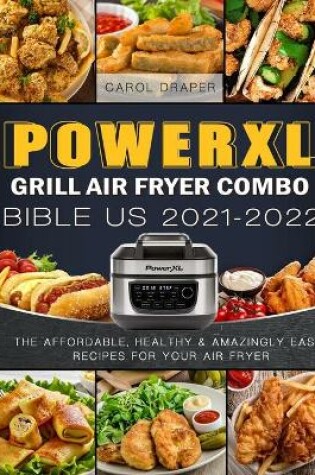 Cover of PowerXL Grill Air Fryer Combo Bible US 2021-2022