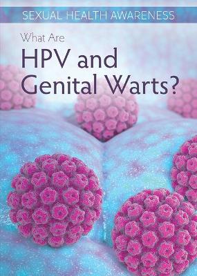 Cover of What Are Hpv and Genital Warts?