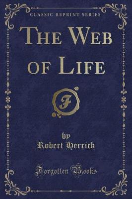 Book cover for The Web of Life (Classic Reprint)