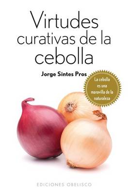 Book cover for Virtudes Curativas de la Cebolla