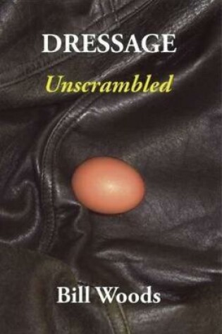 Cover of Dressage Unscrambled