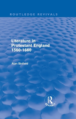 Cover of Literature in Protestant England, 1560-1660 (Routledge Revivals)