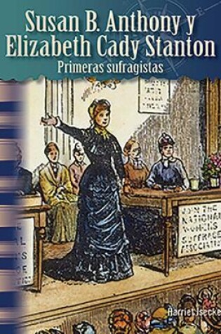 Cover of Susan B. Anthony y Elizabeth Cady Stanton