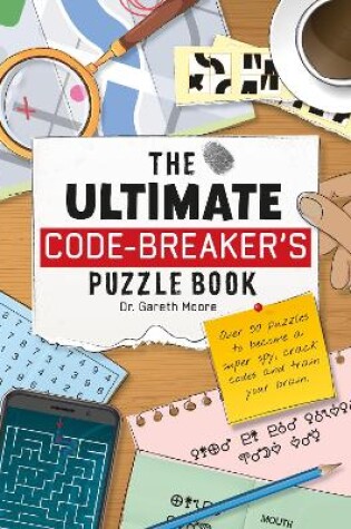 Cover of The Ultimate Code Breaker's Puzzle Book