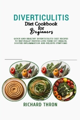 Cover of Diverticulitis Diet Cookbook for Beginners