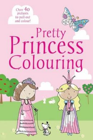 Cover of Pretty Princess Colouring