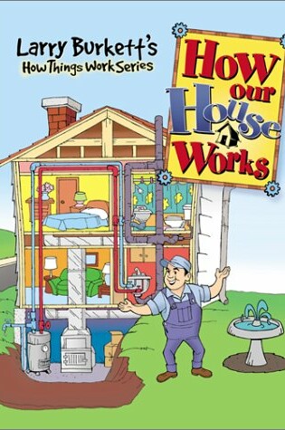 Cover of How Our House Works