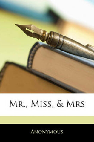 Cover of Mr., Miss, & Mrs