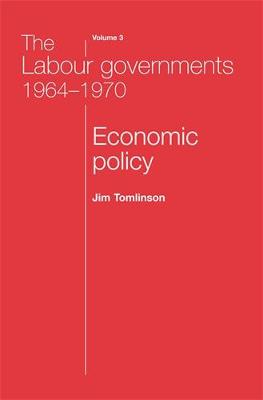 Book cover for The Labour Governments 1964-1970 Volume 3