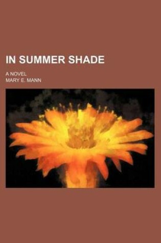 Cover of In Summer Shade; A Novel